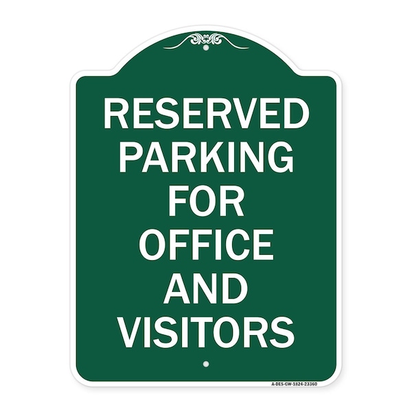 Signmission Parking Reserved Parking for Office & Visitors, Green & White Alum, 18" x 24", GW-1824-23360 A-DES-GW-1824-23360 - main